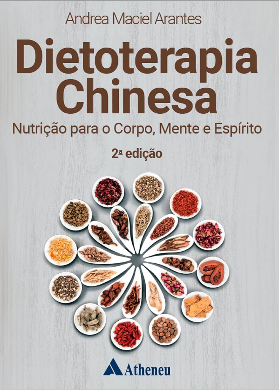 Dietoterapia Chinesa - Nutricao Para o Corpo Mente e Espirito