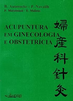 Acupuntura em ginecologia e obstetrícia