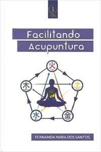 Livro Facilitando Acupuntura