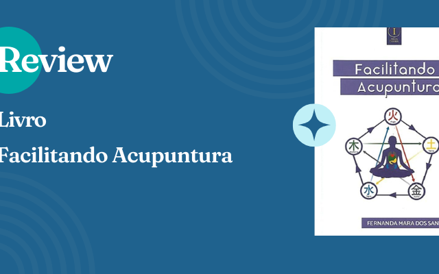 Review – Livro Facilitando Acupuntura