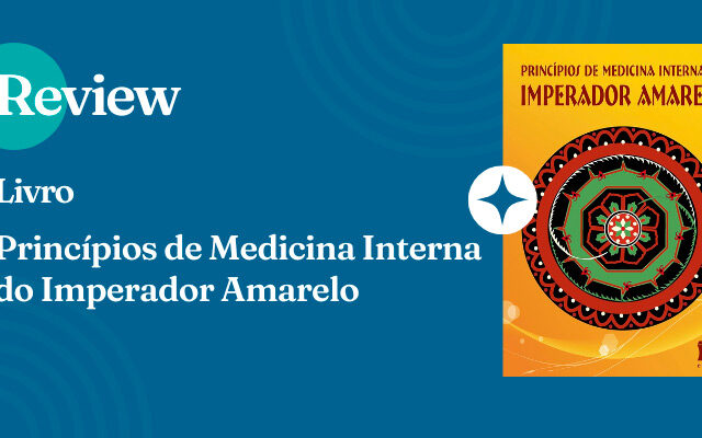 Review – Princípios de Medicina Interna do Imperador Amarelo