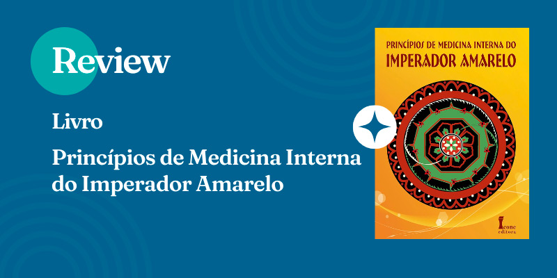 Review – Princípios de Medicina Interna do Imperador Amarelo